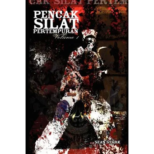 Pencak Silat Pertempuran: Vol. 1 - Paperback