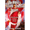 The World's Sixteen Crucified Saviours: Christianity Before Christ - Paperback