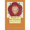 Words of My Teachers - A Companion to the IHS Audio Programs - Paperback