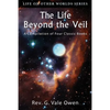 The Life Beyond the Veil: A Compilation of Four Classic Books - Paperback
