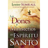 Los Dones Y Ministerios del Espíritu Santo - Paperback