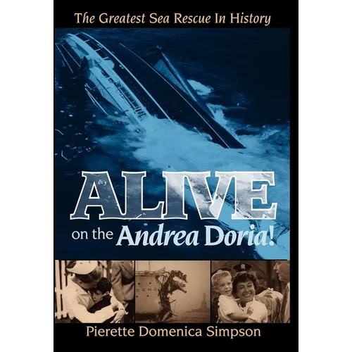 Alive on the Andrea Doria!: The Greatest Sea Rescue in History - Paperback