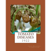 Tomato Diseases: 1922 - Paperback