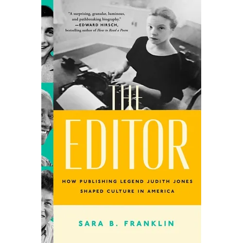 The Editor: How Publishing Legend Judith Jones Shaped Culture in America - Hardcover