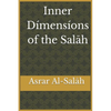 Inner Dimensions of the Salah: Asrar Al-Salah (Prayer) - Paperback