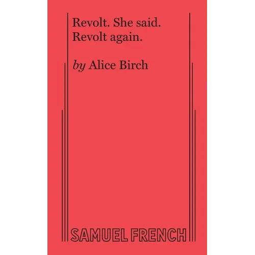 Revolt. She Said. Revolt Again. - Paperback