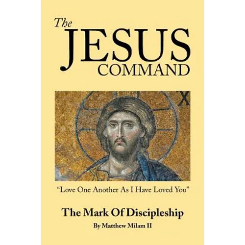 The Jesus Command: The Mark of Discipleship - Paperback