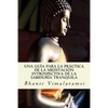 Una guía para la práctica de la Meditación Introspectiva de la Sabiduría Tranquila - Paperback