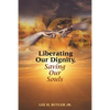 Liberating Our Dignity, Saving Our Souls: A New Theory of African American Identity Formation - Paperback