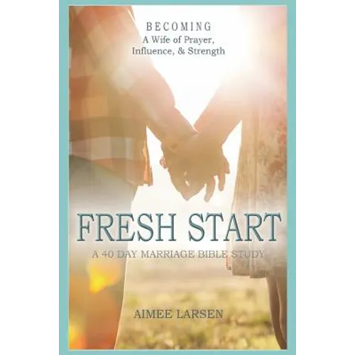 Fresh Start: 40 Day Marriage Devotional - Paperback