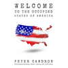 Welcome to the Occupied States of America - Paperback
