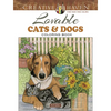 Creative Haven Lovable Cats and Dogs Coloring Book - Paperback