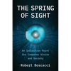 The Spring of Sight: An Inflection Point for Computer Vision and Society - Paperback
