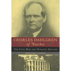 Charles Dahlgren of Natchez: The Civil War and Dynastic Decline - Paperback
