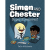 Super Sleepover! (Simon and Chester Book #2) - Hardcover