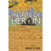 In Spite of Heroin - Paperback