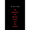 The Kumeyaay, the Whaley House, and the Ghosts - Paperback