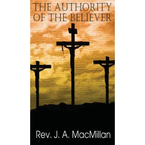 The Authority of the Believer - Hardcover