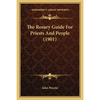 The Rosary Guide For Priests And People (1901) - Paperback