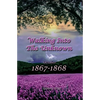 Walking Into The Unknown (#10 in the Bregdan Chronicles Historical Fiction Romance Series) - Paperback