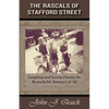 The Rascals of Stafford Street: Laughing and Losing During the Remarkable Summer of '62 - Paperback