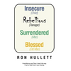 Insecure Rebellious Surrendered Blessed: (Child) (Teenager) (Man) (Old Man) - Hardcover