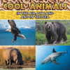 Cool Animals: In The Air, On Land and In The Sea - Paperback