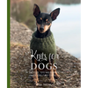 Knits for Dogs: Sweaters, Toys and Blankets for Your Furry Friend - Hardcover