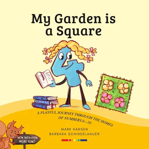 My Garden is a Square: A Journey Through the Home of Numbers and Shapes - Paperback