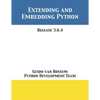 Extending and Embedding Python: Release 3.6.4 - Paperback