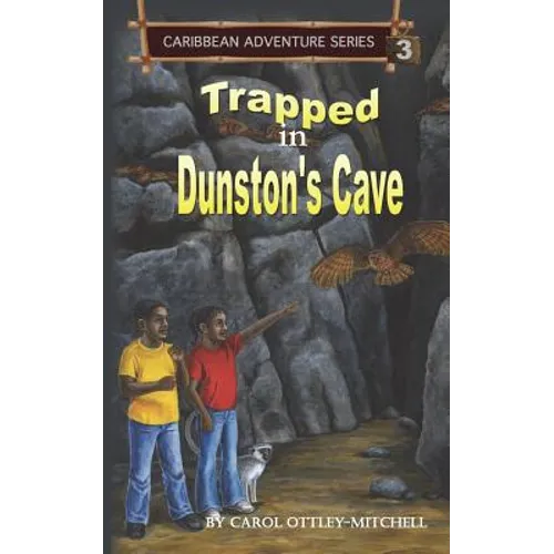 Trapped in Dunston's Cave: Caribbean Adventure Series Book 3 - Paperback