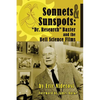 Sonnets to Sunspots: Dr. Research Baxter and the Bell Science Films - Paperback