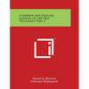 A Hebrew and English Lexicon of the Old Testament Part 2 - Paperback