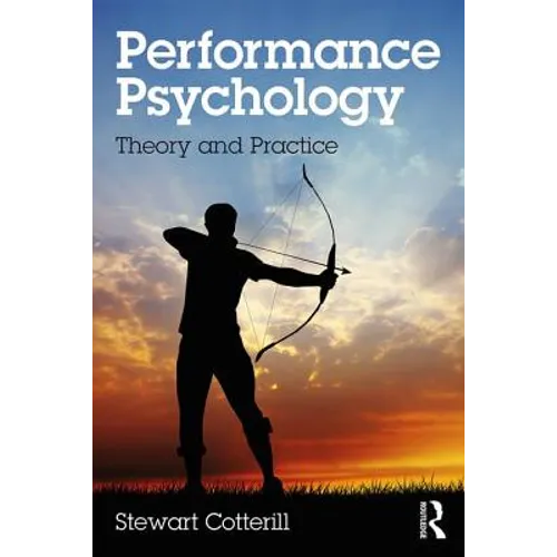 Performance Psychology: Theory and Practice - Paperback