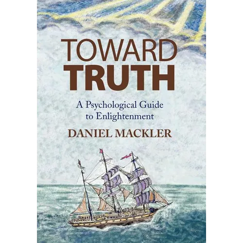 Toward Truth - Hardcover