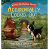 Zorro the Boston Terrier: Accidentally Locked Out - Hardcover