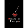 Villaneous Thoughts - Paperback