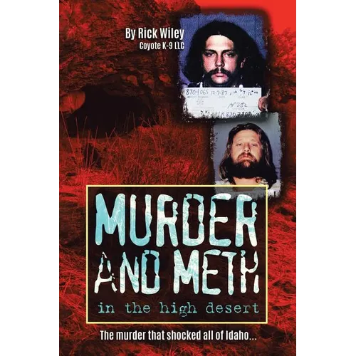 Murder and Meth in the High Desert - Paperback