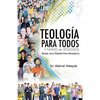 Teología Para Todos - Paperback