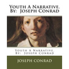 Youth A Narrative. By: Joseph Conrad - Paperback