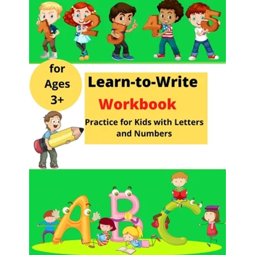 Learn-to-Write Activity Book: For Kids with Lines, Letters and Numbers │ Easy Practice for Kids ages 3+ - Paperback