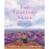 For Spacious Skies: Katharine Lee Bates and the Inspiration for America the Beautiful - Hardcover