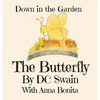 The Butterfly: Down in the Garden - Hardcover