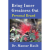 Bring Inner Greatness Out: Personal Brand - Paperback