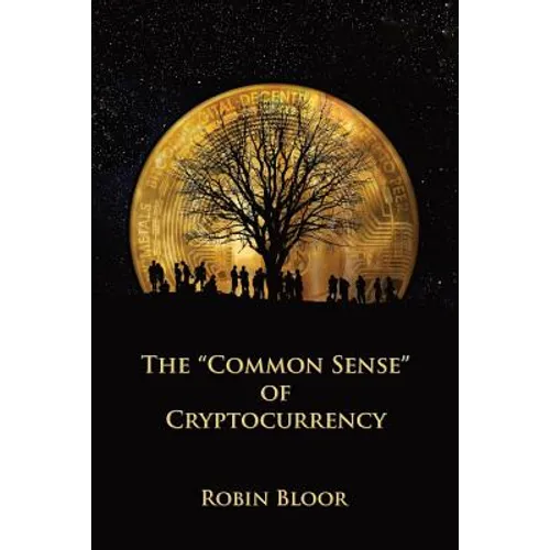 The "Common Sense" of Cryptocurrency - Paperback