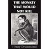 The Monkey That Would Not Kill - Paperback