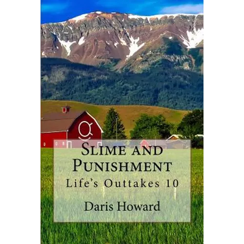 Slime and Punishment: Life's Outtakes 10 - Paperback