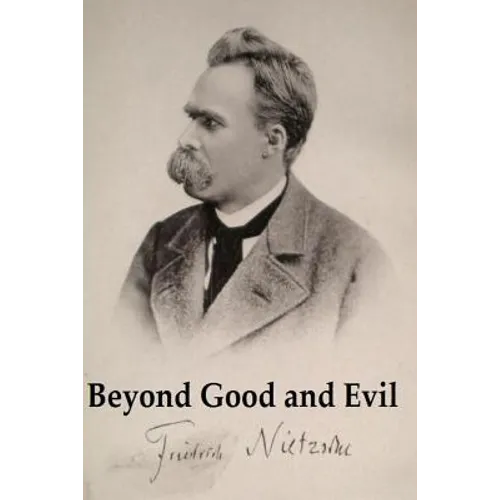 Beyond Good and Evil: Original Edition - Paperback
