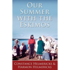 Our Summer with the Eskimos - Paperback