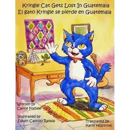 Kringle Cat Gets Lost In Guatemala - Hardcover
